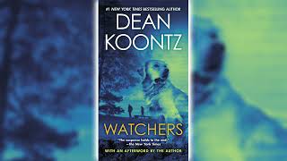 Watchers by Dean Koontz 🎧📖 Horror Audiobooks [upl. by Sokcin]