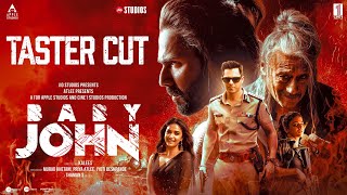 Baby John  Taster Cut  Atlee  Varun Dhawan Keerthy Suresh Wamiqa G Jackie Shroff  25th Dec [upl. by Rellek741]