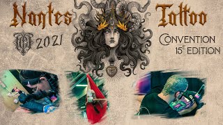 NANTES TATTOO CONVENTION 2021  le grand retour [upl. by Lennor]