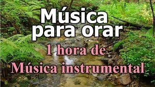 Música Cristiana  canciones cristianas de alabanza y adoracion  Instrumental para orar [upl. by Ardnayek]