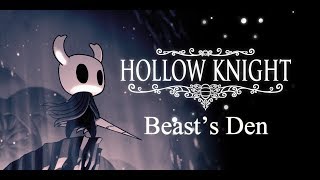 Hollow Knight Walkthrough  Beasts Den Part 20 [upl. by Jarad488]