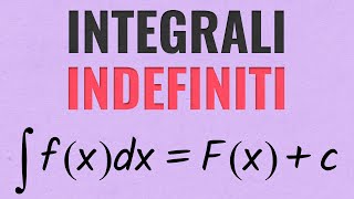 Integrali Indefiniti  Che cosa sono Introduzione agli Integrali [upl. by Ariajay]