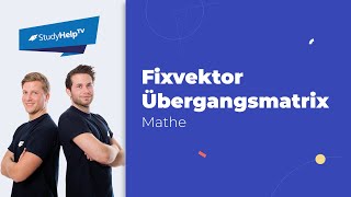 Fixvektor  Übergangsmatrix  StudyHelp [upl. by Laertnom]