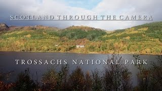 Trossachs National Park  Scotland Through The Camera [upl. by Hsirap]