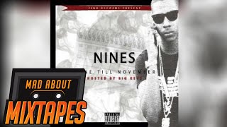 Nines  Certified North West G ft Fatz Gone Till November  MadAboutMixtapes [upl. by Madelin]