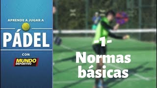 Aprende Pádel con MD Normas básicas [upl. by Hsotnas]