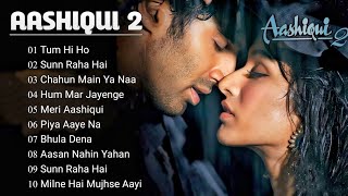 Aashiqui 2  All Best Songs  Shraddha Kapoor amp Aditya Roy Kapur  Romantic Love Songs aashiqui2 [upl. by Ahsile]