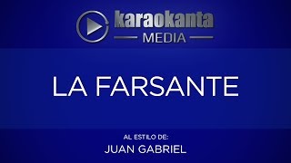 Karaokanta  Juan Gabriel  La farsante [upl. by Esyla14]