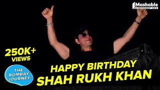 Happy Birthday Shah Rukh Khan  The Bombay Journey  Mashable India [upl. by Dreddy]