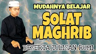 BELAJAR SOLAT MAGHRIB YANG SEMPURNA [upl. by Licht]