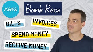 Xero Bank Accounts  How to Reconcile Invoices Bills Spend and Receive Money Transactions in Xero [upl. by Erich]