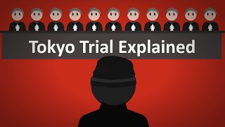 The Tokyo Trial Explained [upl. by Ressay]