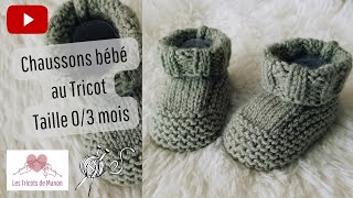 Chaussons bébé au Tricot  Taille 03 mois ‐ [upl. by Cock984]