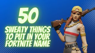 50 Sweaty things to put in your Fortnite name in Chapter 4 Username ideas [upl. by Irat486]