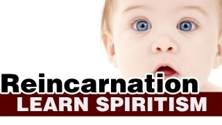 Learn Spiritism Class 5  Reincarnation [upl. by Siger]