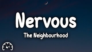 The Neighbourhood  Nervous Sped Up Lyrics [upl. by Manton988]