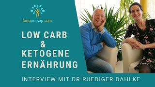 Ketogene Ernährung amp Low Carb  Interview mit Dr Ruediger Dahlke [upl. by Tat]