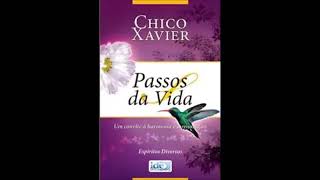 Áudio Livro Espírita Passos Da Vida  Chico Xavier [upl. by Beane]