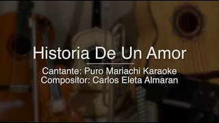 Historia de un Amor  Puro Mariachi Karaoke [upl. by Ainival]