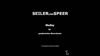 Seiler und Speer  Medley für symphonisches Blasorchester [upl. by Kcirdaed]