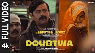 Doubtwa Full Video  Laapataa Ladies  Sukhwinder Singh  Ram Sampath  Aamir Khan Productions [upl. by Sulohcin421]