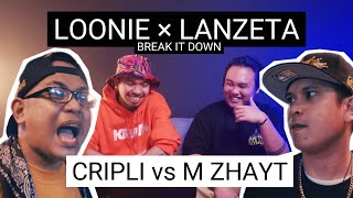 LOONIE × LANZETA  BREAK IT DOWN Rap Battle Review E290  FLIPTOP CRIPLI vs M ZHAYT [upl. by Notirb]