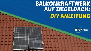 SchrittfürSchritt Anleitung für ZiegeldachInstallation [upl. by Haily]