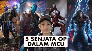 5 Senjata OP dalam MCU [upl. by Nipahc]