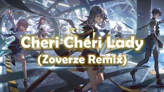 ♪ Cheri Cheri Lady  Zoverze Remix   Lyrics ♪ [upl. by Roos]