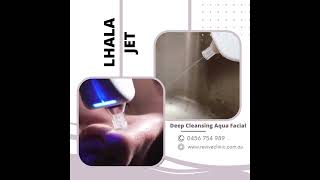 Lhala Jet treatment at Revive Aesthetic clinic [upl. by Llerrut]