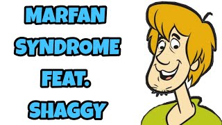 Marfan Syndrome Feat Shaggy Easily Explained [upl. by Guarino]