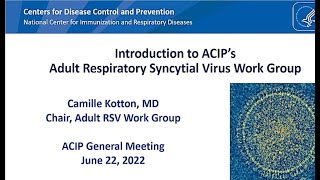 June 23 2022 ACIP Meeting  Respiratory Syncytial Virus Vaccine amp Monkeypox Informational Session [upl. by Puklich]