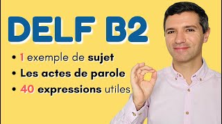 DELF B2  40 EXPRESSIONS utiles pour l’oral [upl. by Lexis]