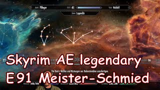 Skyrim AE  legendary survival  E91  Meister Schmied [upl. by Essilevi]