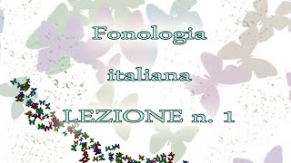 Fonologia italiana  Lezione n 1 [upl. by Hesler]