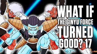 What If The GINYU FORCE Turned Good 17 [upl. by Rigby435]