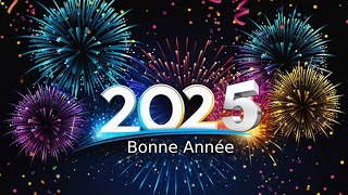 Bonne année 2025 ✨Des Vœux Chaleureux pour une Année Extraordinaire ✨ Meilleurs vœux 2025 🎉 [upl. by Mather]