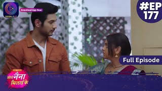 Tose Nainaa Milaai Ke  5 March 2024  Full Episode 177  Dangal TV [upl. by Foushee]