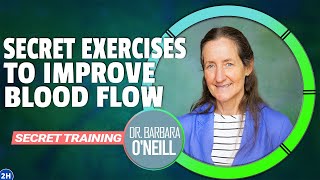 If You Are Suffering from Poor Blood Circulation Watch This Dr Barbara ONeills SECRET Exercises [upl. by Ajnat561]