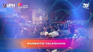 UPH Festival 2024  Parents Talkshow [upl. by Petey321]