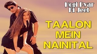 Taalon Mein Nainital  Video Song  Hogi Pyar Ki Jeet  Arshad Warsi amp Mayuri Kango [upl. by Aynna]