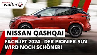 Familien SUV mit Frischzellenkur  Nissan Qashqai Facelift im Kurzportrait [upl. by Corel429]