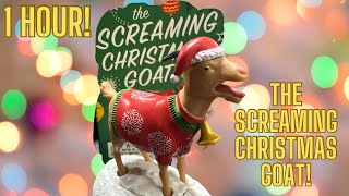 1 Hour of The Screaming Christmas Goat [upl. by Ahseka]