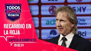 Todos Somos Técnicos  El balance generacional en el plantel de la Roja Capítulo 20 de febrero 2024 [upl. by Latsyc]