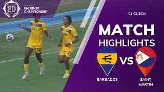 BARBADOS U20 42 SAINT MARTIN U20  CONCACAF U20 QUALIFICATION  EXTENDED HIGHLIGHTS  01032024 [upl. by Demakis]