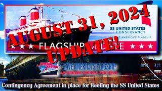 SS UNITED STATES Contingency Contract for Reefing Update August 31 2024 [upl. by Atinuahs]