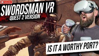 SWORDSMAN VR arrives on the Quest 2 BUT is it worthy  New Quest 2 Gameplay [upl. by Whitelaw]