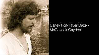 Caney Fork River Daze  Mac Gayden  McGavock Gayden album [upl. by Natka434]