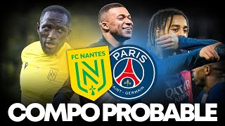 PSG VS NANTES  LA COMPO PROBABLE DU PSG [upl. by Ahsiek]