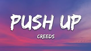 Creeds  Push Up Lyrics [upl. by Asiela]